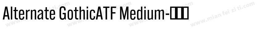 Alternate GothicATF Medium字体转换
